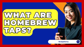 What Are Homebrew Taps? - Be App Savvy