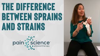 The Difference Between Sprains and Strains | Pain Science Physical Therapy