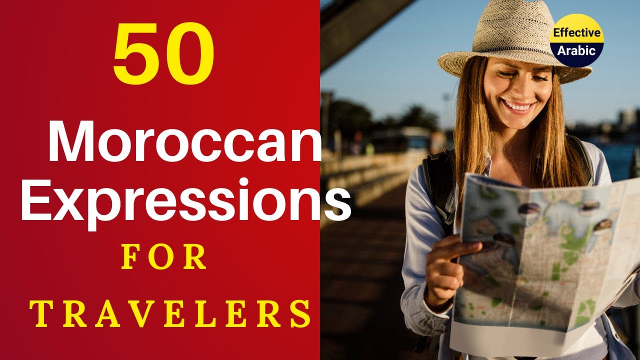 🌍 50 Moroccan Expressions for Travelers 🌍: (Part 1)