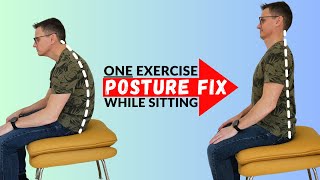 BEST Sitting Exercise for PERFECT Posture (Great For Seniors!)