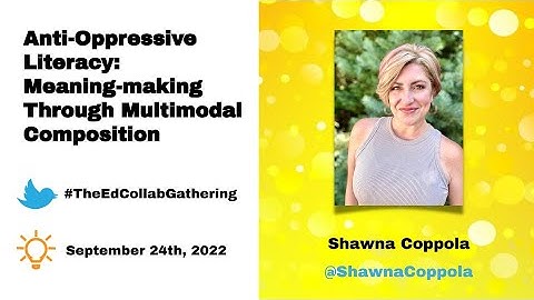 Anti Oppressive Literacy  Meaning making Through Multimodal Composition