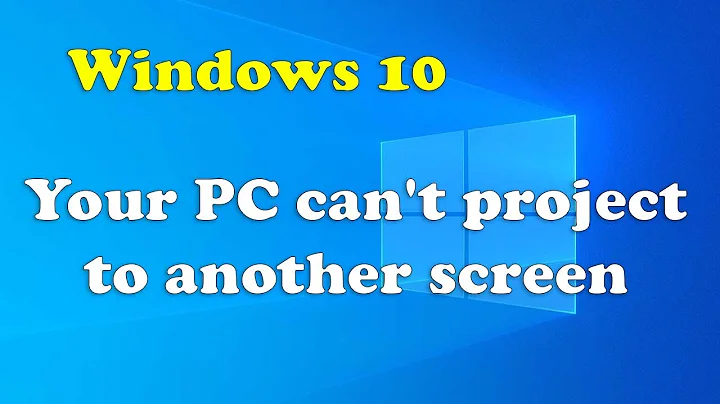 Your PC Can't Project to Another Screen Try Reinstalling the Driver Using a Different Video Card FIX