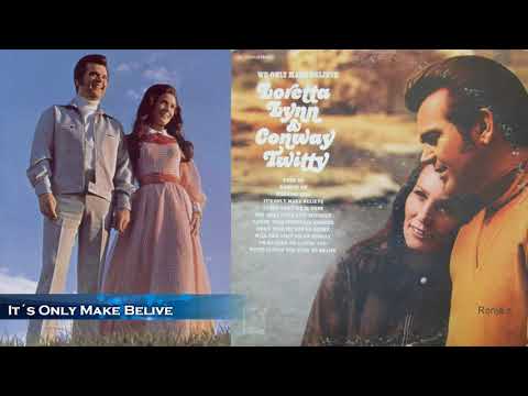 Conway Twitty & Loretta Lynn ~  "It's Only Make Believe"