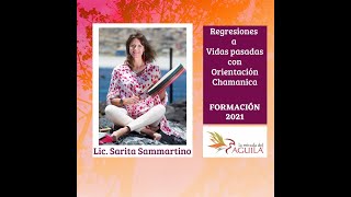 Charla abierta y gratuita Formacion en Terapia de Vidas Pasadas con Orientacion Chamanica 2021