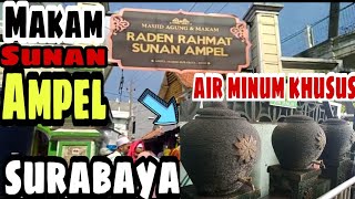 Sunan Ampel Raden Rahmat Surabaya || Air Gentong Banyak Khasiat nya Melalui Izin Allah