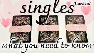 🩷 SINGLES 🩷 WHAT YOU NEED TO KNOW RIGHT NOW *timeless* 💕 PICK A CARD 💕