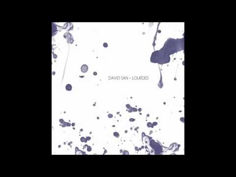 Download David San - Lourdes (Original Mix)
