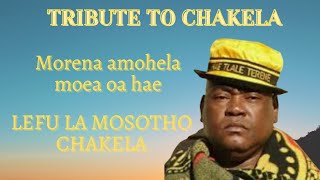 Video thumbnail of "Tribute to Chakela| Morena amohela moea oa hae| Terene   SD 480p"