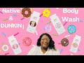 Limited Edition Native Body Wash featuring DUNKIN  Donuts 🍩 😊💕!!