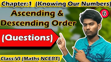 Class:6 | Chapter:1 | Knowing Our Numbers | Ascending and Descending Order #maths #ncert