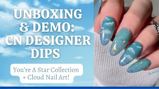Unboxing & Demo // CNDD You're A Star Collection // Cloud Nail Art // Dip Powder Nails