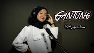 Melly Goeslaw - Gantung Cover By Putri