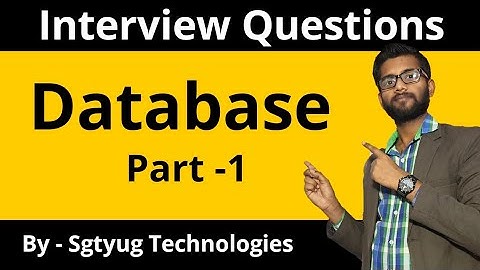 Interview Questions on Database Part - 1 | Advantage of DBMS | Redundency in Database | By Sgtyug