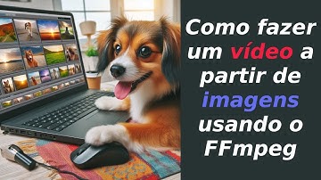 Como fazer um vídeo a partir de imagens usando o ffmpeg