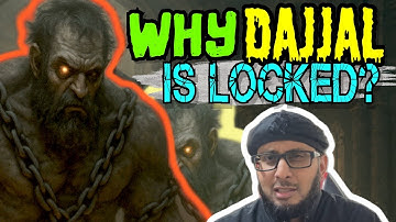 Why is Dajjal Locked up in chains on an Island behind e Portal? 