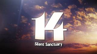 Silent Sanctuary - 14 (Lyrics)