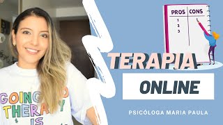 TERAPIA PSICOLOGÍCA ONLINE  (VENTAJAS Y DESVENTAJAS)  Psicóloga Maria Paula.