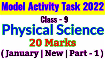 Model Activity Task Class 9 Physical Science January 2022||January 2022 Model Activity Task