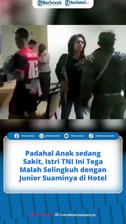 Padahal Anak sedang Sakit, Istri TNI Ini Tega Malah Asyik Selingkuh dengan Junior Suaminya di Hotel