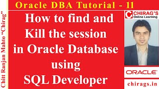 oracle dba tutorial 11 - how to find and kill the session in oracle database using sql developer