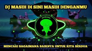 Download Lagu DJ MASIH DISINI MASIH DENGANMU || VIRAL TIKTOK TERBARU 2023 MENCARI BAGAIMANA BAIKNYA UNTUK KITA .. MP3 Download Lagu DJ MASIH DISINI MASIH DENGANMU || VIRAL TIKTOK TERBARU 2023 MENCARI BAGAIMANA BAIKNYA UNTUK KITA .. MP3
