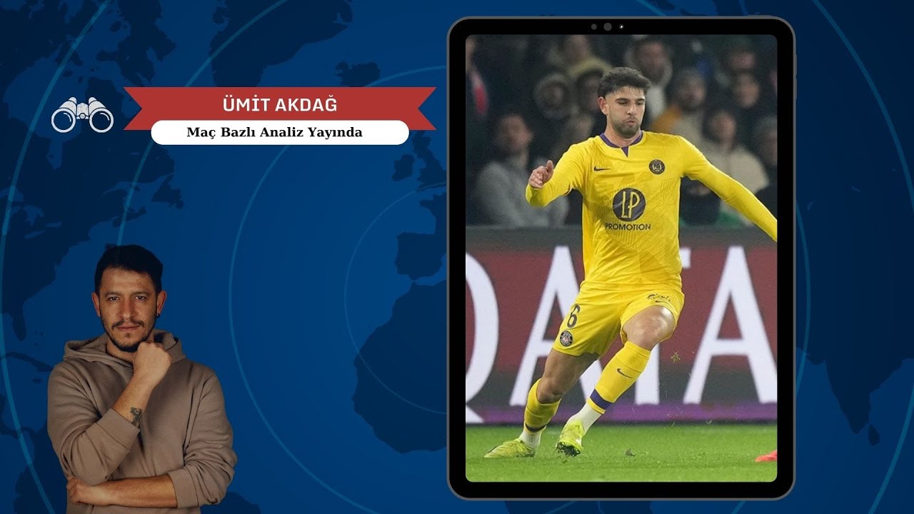 Ümit Akdağ Scouting Analiz I Scout Tuncalp #scouting