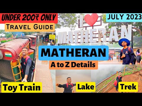 MATHERAN TRAVEL GUIDE😍| MATHERAN VLOG JULY |MATHERAN ENTRY FEES, BUDGET, TOY TRAIN, LAKE, TREK, FOOD