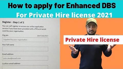 How to apply for Enhanced DBS for Private hire license in London 2021 , Org PIN/Org name/Secret word