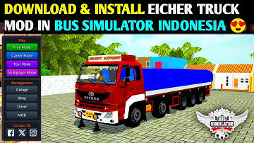 DOWNLOAD & INSTALL TRUCK MOD IN BUS SIMULATOR INDONESIA | EICHER TRUCK MOD FOR BUSSID | EICHER 6042