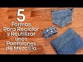 Como Reciclar y/o Reutilizar unos Pantalones de Mezclilla