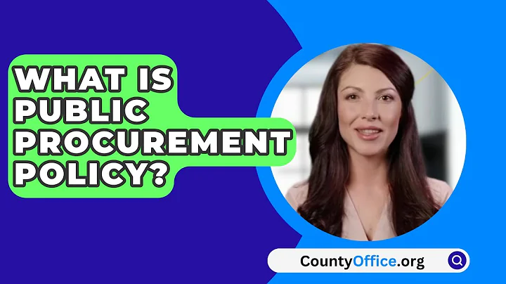 What Is Public Procurement Policy? - CountyOffice.org