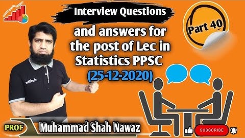 #40 Interview Questions & answers of Stat lec in PPSC(25-12-2020)