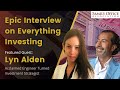 Epic 2-hr Interview on Investing in 2021 and Beyond with Renowned Investment Strategist Lyn Alden