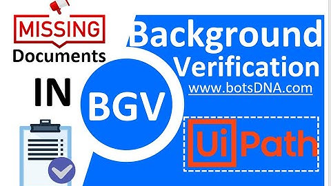 Upload Missing Documents as ZIP File in RPA | botsDNA | UiPath Learner