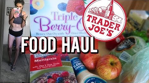 Grocery Haul - Trader Joe