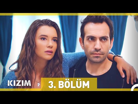 Kızım 3. Bölüm