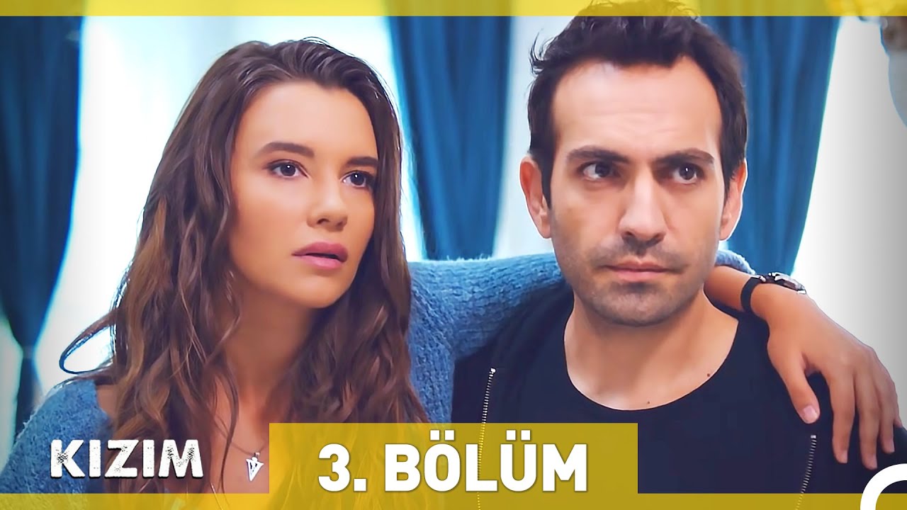 Kızım 3. Bölüm