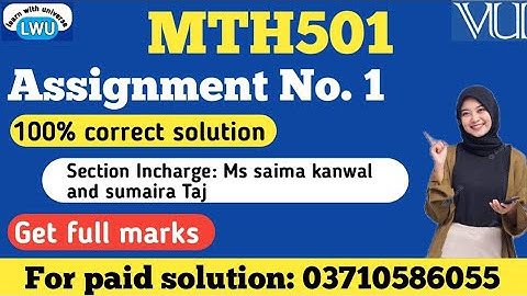 MTH501 ASSIGNMENT NO 1 SOLUTION FALL 2025|| mth501 section Incharge Ms saima kanwal and sumaira taj 