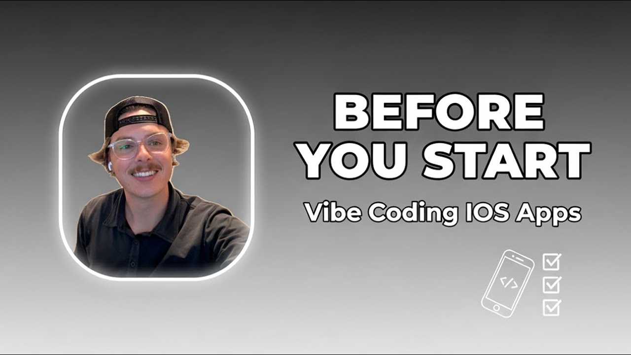 Before You Start: Vibe Coding iOS Apps - YouTube