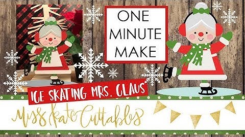 One Minute Make - Ice Skating Mrs Clause How To Christmas DIY Tutorial with FREE SVG Files