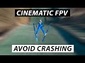How To Avoid CRASHING FPV DRONE on a CINEMATIC FPV Project