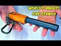 World's Biggest Fire Striker