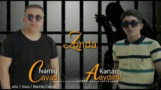 Namiq Cavad & Kenan Aydinli (Zonda) Resimi