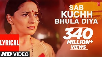Sab Kuchh Bhula Diya Lyrical Video | Hum Tumhare Hain Sanam | Sonu N,Sapna A|Shahrukh Khan,Madhuri D
