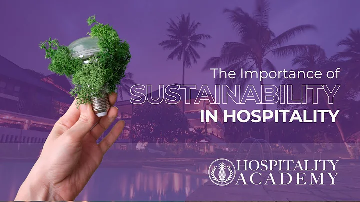 The Importance of Sustainability in Hospitality