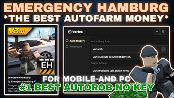 💥Emergency Hamburg Script Pastebin **NO KEY** AUTOROB | AUTOFARM MONEY 2025
