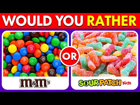 Would You Rather Sweets Edition