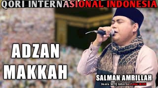 Adzan Mekkah Qori internasional Salman Amrillah bikin merinding