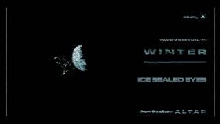 Ice Sealed Eyes - Winter