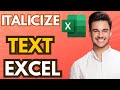 How To Italicize Text In Excel (Full Guide)